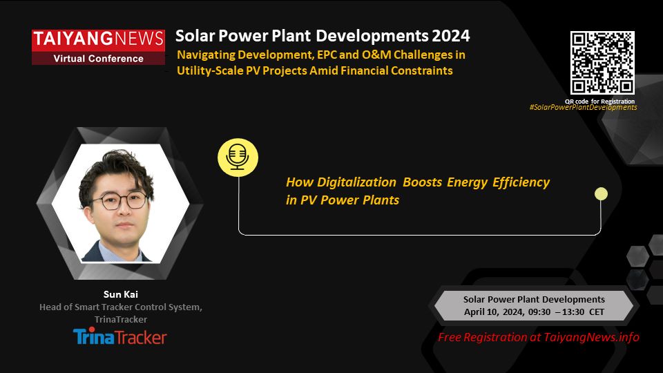 Sun Kai, TrinaTracker, TaiyangNews Virtual Conference on April 10, 2024, from 09:30 – 13:00 CET. China Solar PV News Snippets