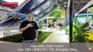 Antaisolar’s  Latest Offerings At SNEC 2024